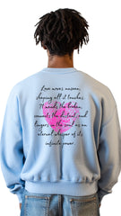 Baby Blue - Unisex Sweatshirt - 'Love Moves Unseen'